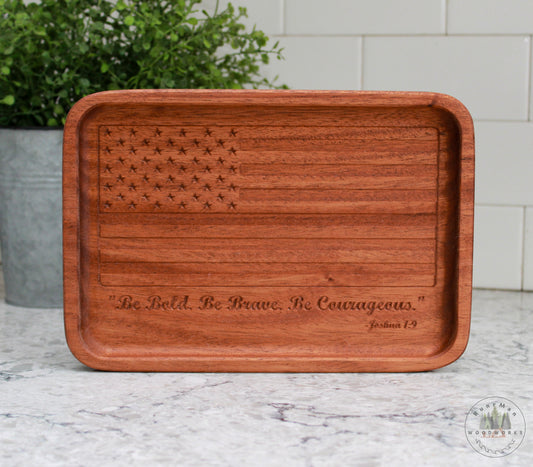 Be Bold Be Brave Be Courageous Handcrafted Wood Tray